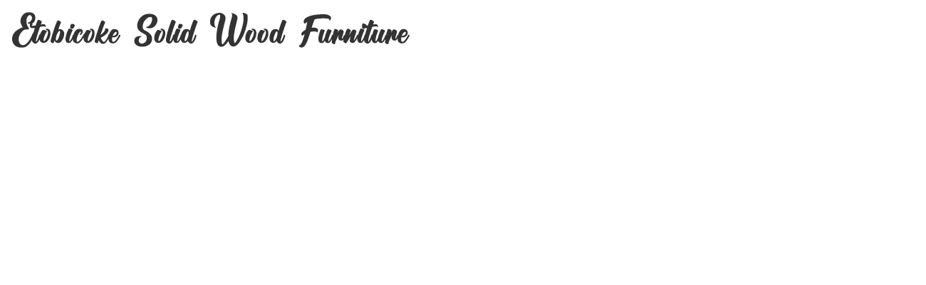 Etobicoke Solid Wood Furniture | Overlay | Etobicoke Wood & Furniture Etobicoke Solid Wood Furniture | Overlay | Harding Wood & Furniture